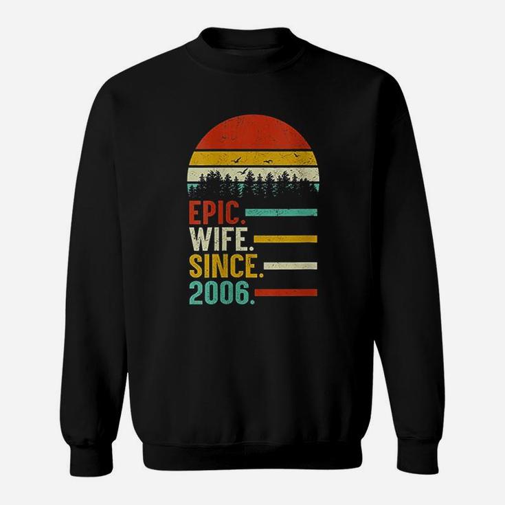 Epic Wife Since 2006 15Th Wedding Anniversary Sweatshirt