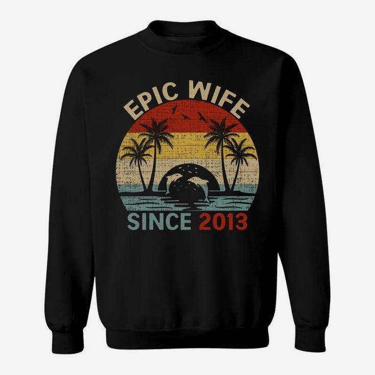 Epic Wife Since 2013 Vintage Wife 8Th Wedding Anniversary Sweatshirt