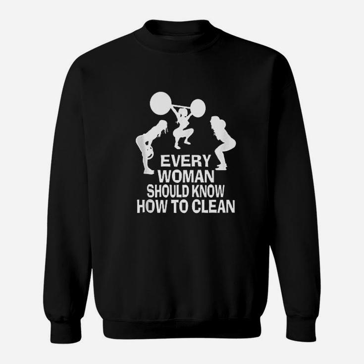 Every Woman Should Know How To Clean Funny Workout Gym Sweatshirt