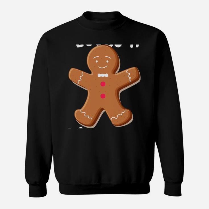 Everyone Loves A Ginger Christmas Gingerbread Man Cookie Sweatshirt Sweatshirt