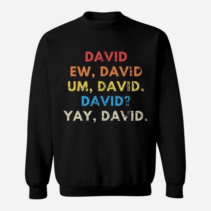Ew David Men Funny Vintage Retro Distressed Women Gift Sweatshirt