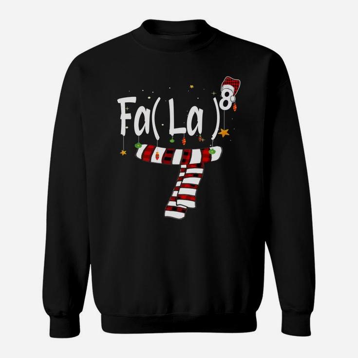 Fa La 8 Santa Red Plaid Claus Fa La Math Teacher Christmas Sweatshirt Sweatshirt