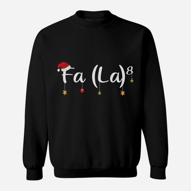 Fa La8 Funny Math Teachers Santa Fa La Xmas Holiday Gift Sweatshirt