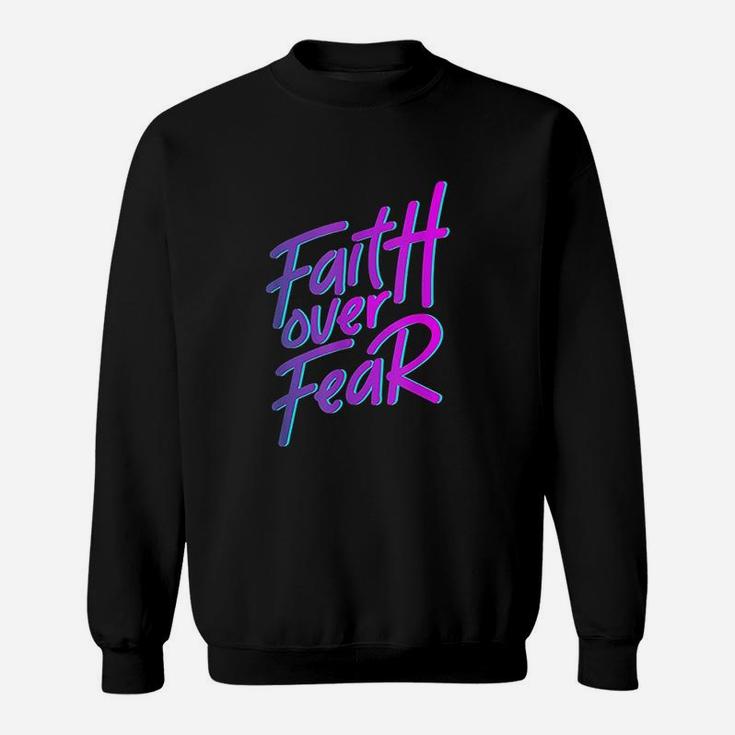 Faith Over Fear 90S Style Christian Sweatshirt
