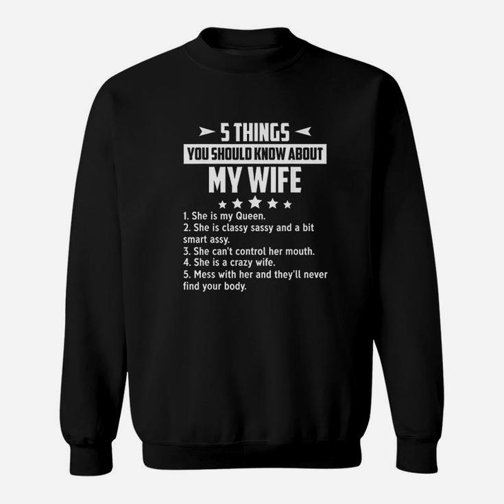 Family  5 Things About My Wife Sweatshirt