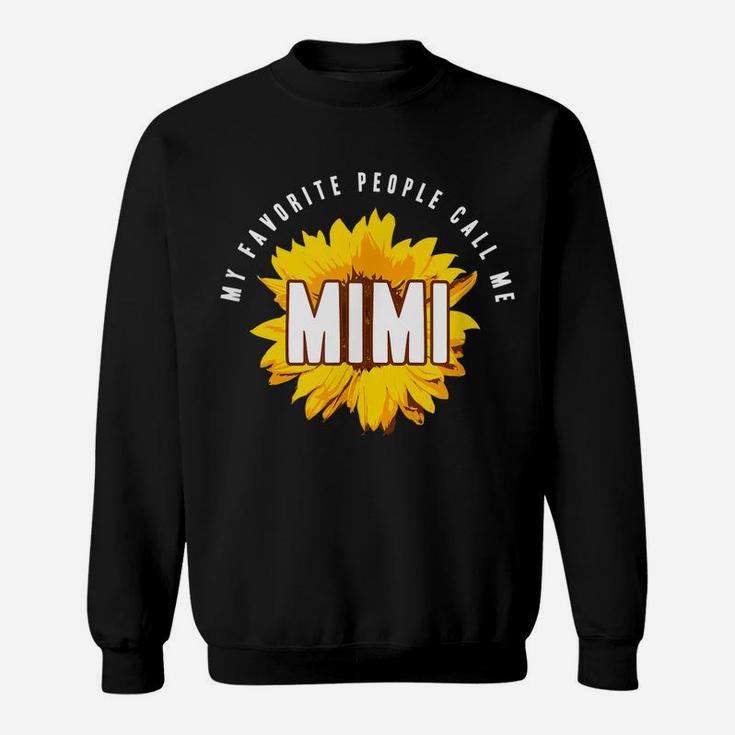 Favorite People Call Me Mimi Shirt Sunflower Gift Sweatshirt