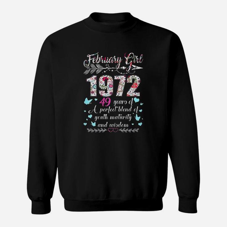 February Girl 1972 Tshirt 49Th Birthday Gift 49 Years Old Sweatshirt