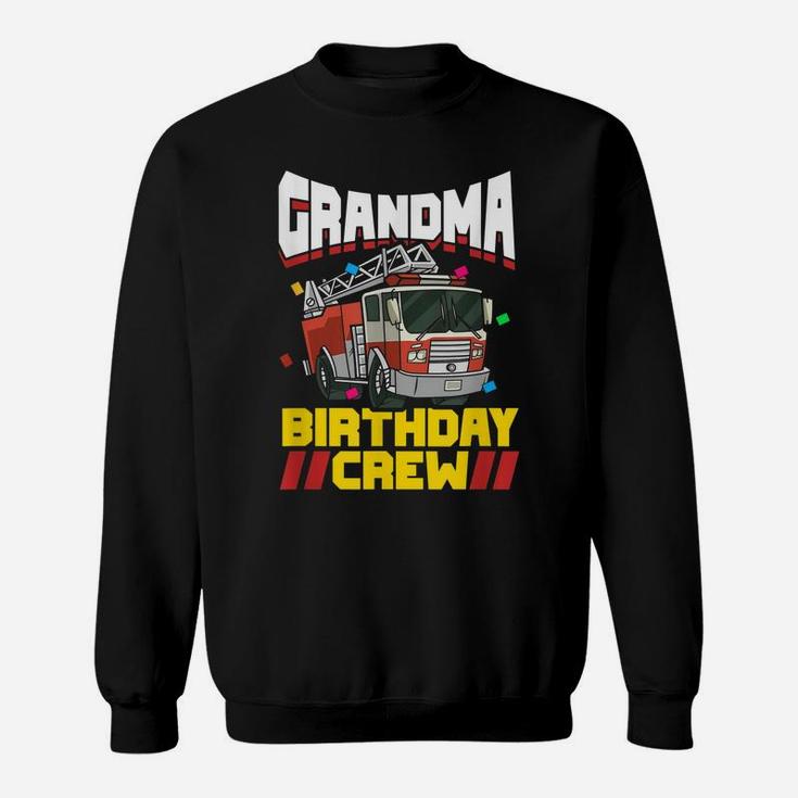 Fire Truck Firefighter Party Grandma Birthday Crew Sweatshirt