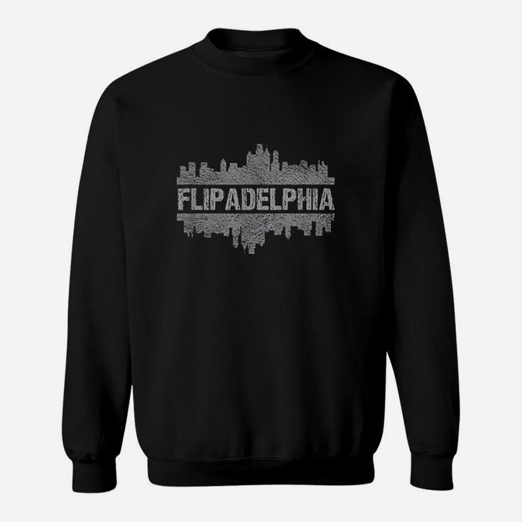 Flipadelphia Because Bad Things Happen In Philadelphia Sweatshirt