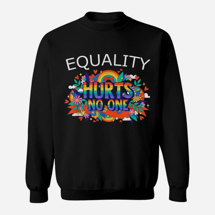 Flower Rainbow Gay Pride Equality Hurts No One Lgbtq Lover Sweatshirt
