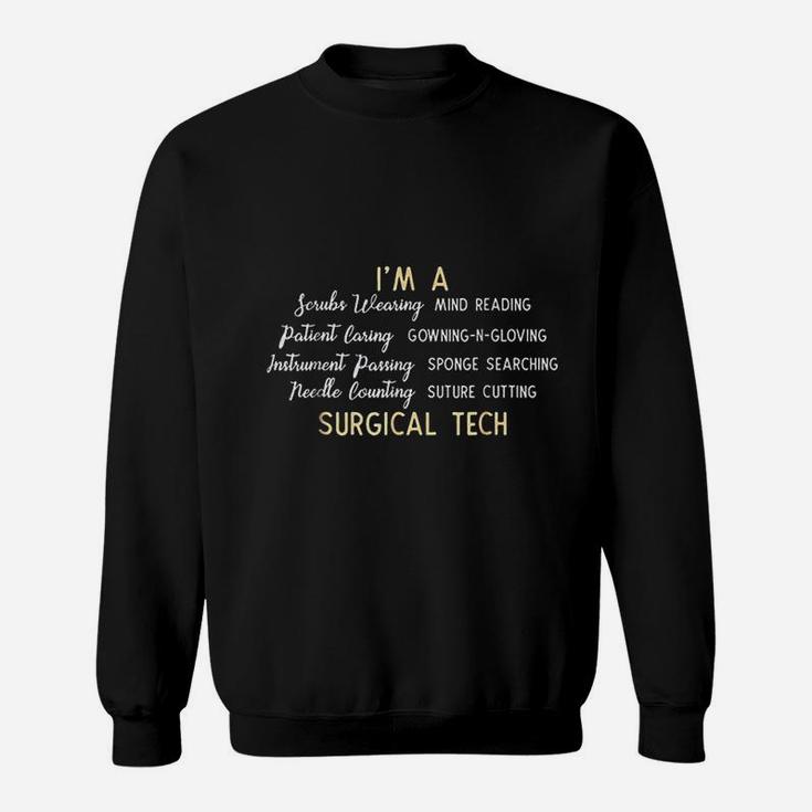 For Surgical Techs Sweatshirt