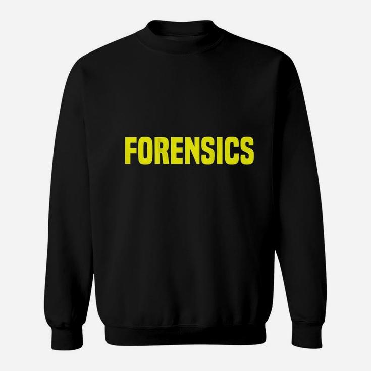 Forensics Crime Sweatshirt