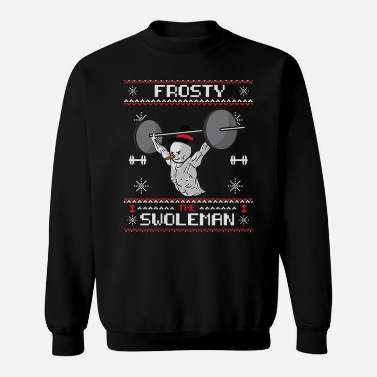 Frosty The Swoleman Ugly Christmas Sweater Funny Snowman Gym Sweatshirt Sweatshirt
