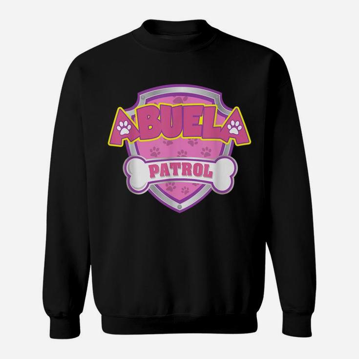 Funny Abuela Patrol - Dog Mom, Dad For Men Women Sweatshirt