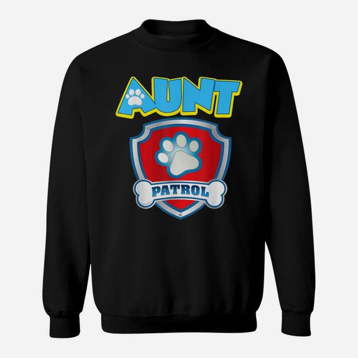 Funny Aunt Patrol - Dog Mom, Dad For Men Women Sweatshirt