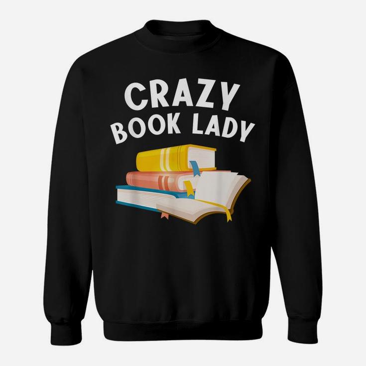 Funny Book Design Women Girls Book Lover Bookworm Librarian Sweatshirt