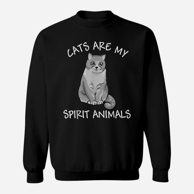 Funny Cats Are My Spirit Animals Gift For Cat Lovers Sweatshirt