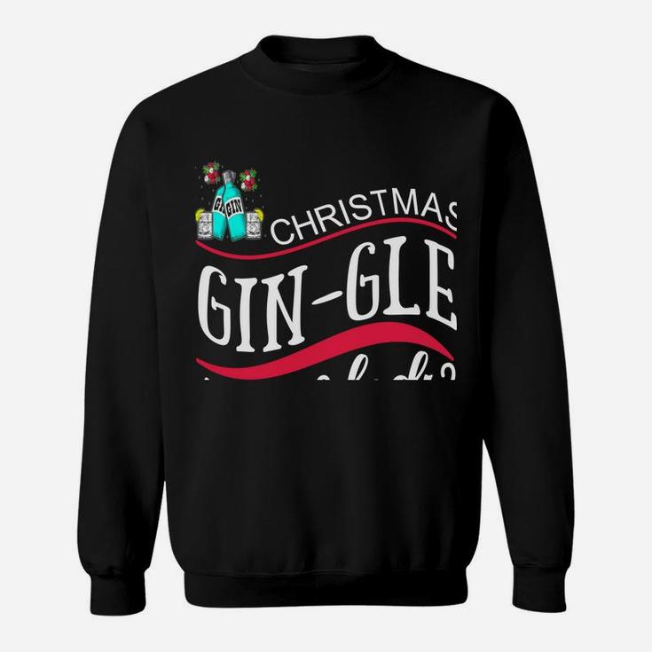 Funny Christmas Xmas Gin-Gle Lady Yuletide Holiday Season Sweatshirt Sweatshirt