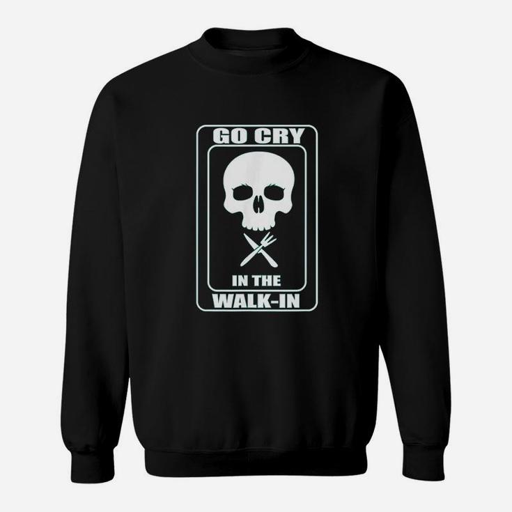 Funny Cook Go Cry Chef Cooking Kitchen Gear Sweatshirt
