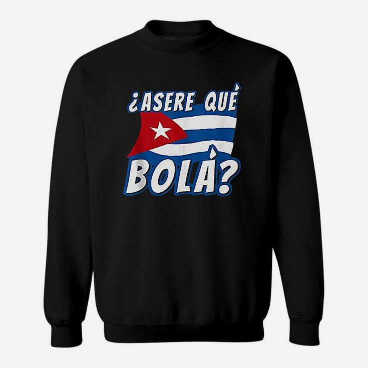 Funny Cuban Saying Cuba Sweatshirt