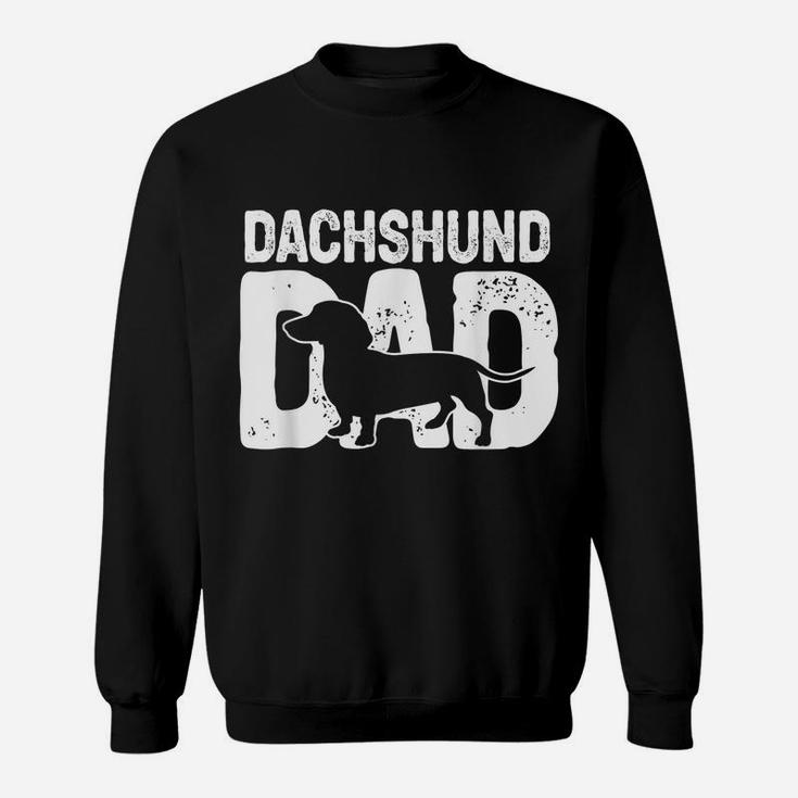 Funny Dachshund Dad Dog Lover Dachshund Father Dog Owner Sweatshirt