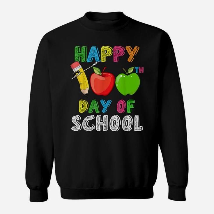 Funny Happy 100Th Day Of School For Teachers And Students Sweatshirt