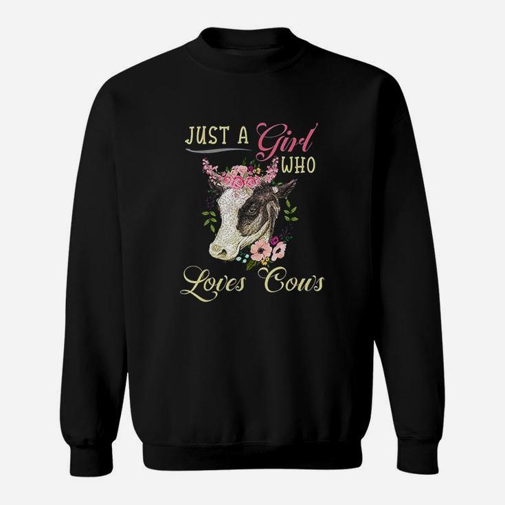 Funny Just A Girl Who Loves Cows Girls Sweatshirt