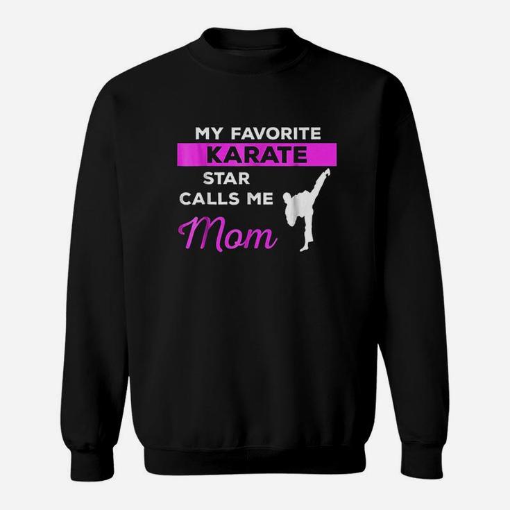 Funny Karate Mom Martial Arts Fighting Gift Sweatshirt