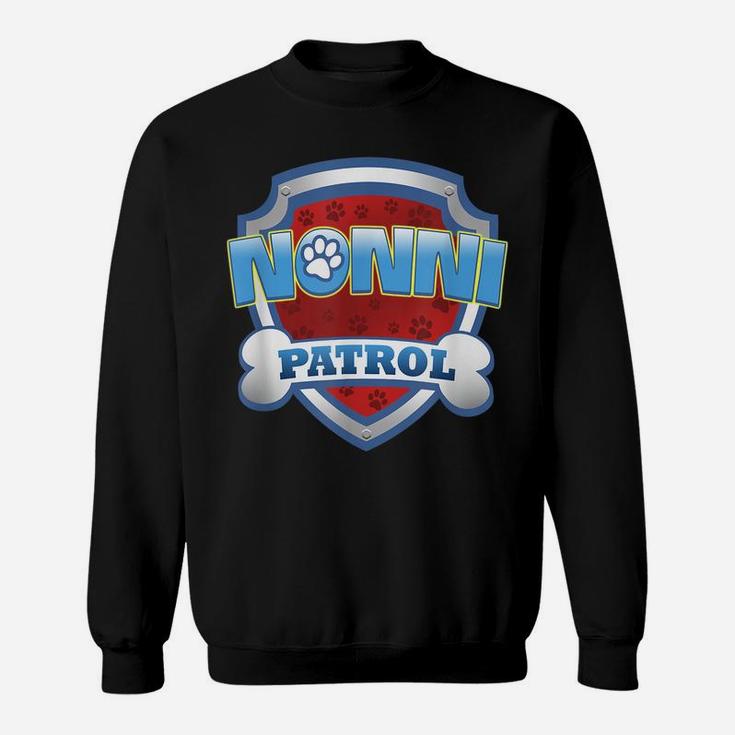 Funny Nonni Patrol - Dog Mom, Dad For Men Women Sweatshirt
