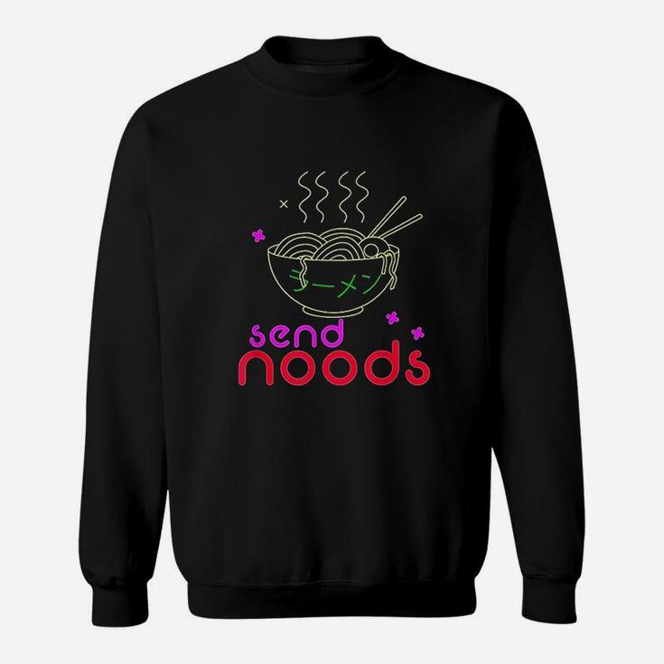 Funny Noodles Send Noods Japanese Ramen Sweatshirt