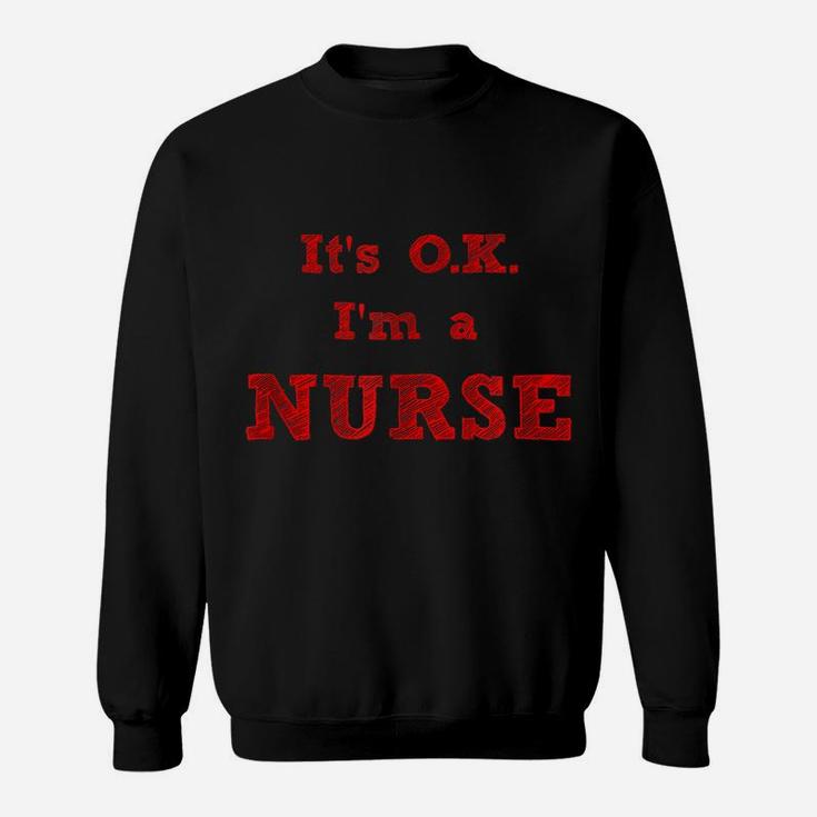 Funny Nurse Design In Red Lettering For Nurses Students Sweatshirt