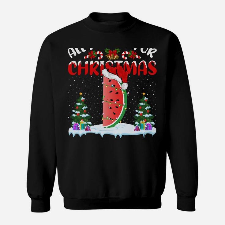 Funny Santa Hat All I Want For Christmas Is A Watermelon Sweatshirt