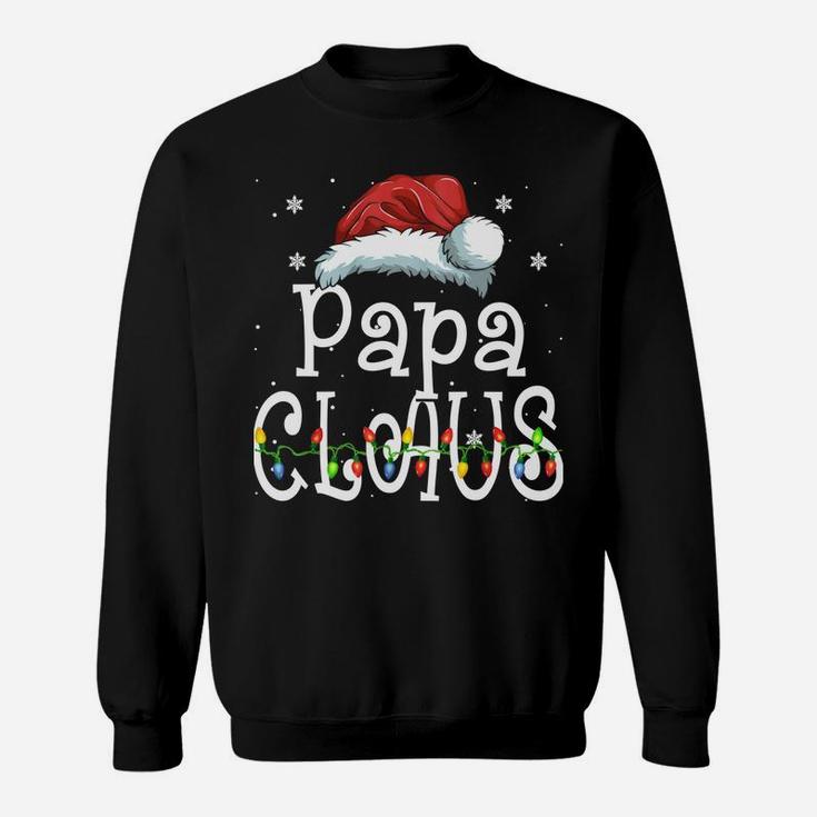 Funny Santa Papa Claus Christmas Family Gifts Sweatshirt Sweatshirt