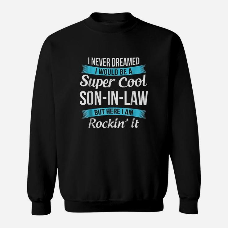 Funny Son In Law Sweatshirt