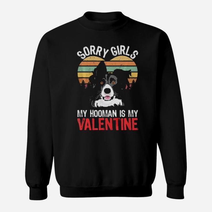 Funny Sorry Dog Puppy Lovers Border Collie Valentines Sweatshirt