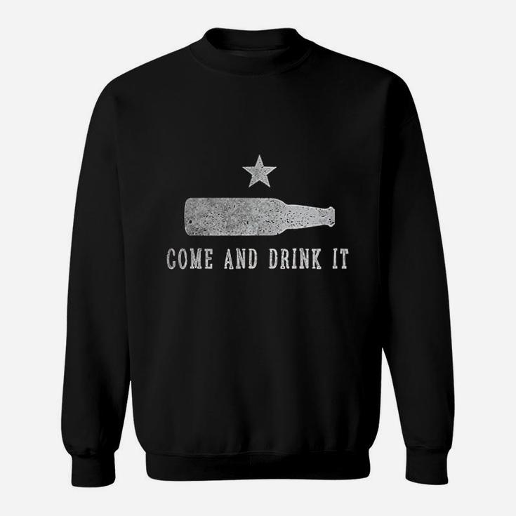 Funny Vintage Drinking Come And Take Drink It Beer Sweatshirt