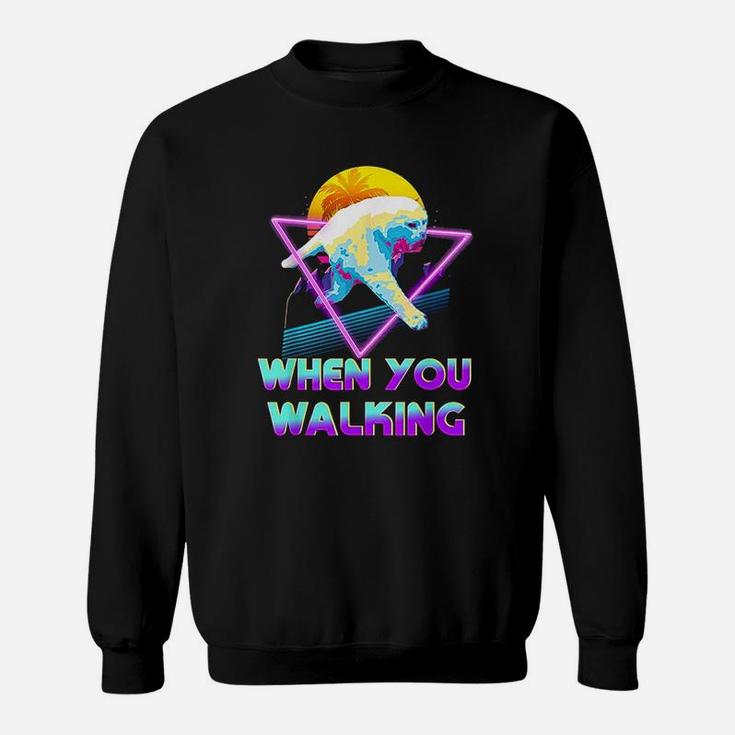 Funny When You Walking Cat Dank Sweatshirt