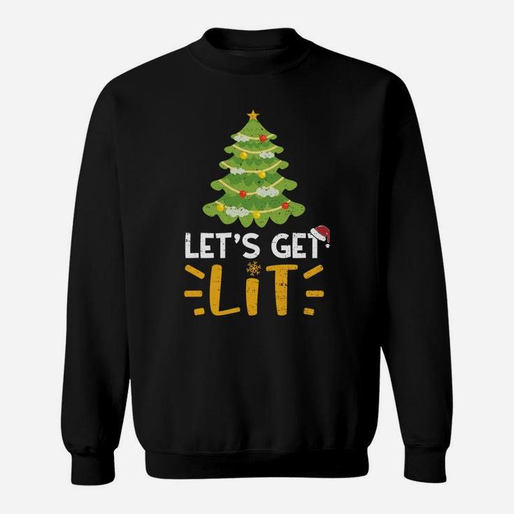 Funny Xmas Drunk Let's Get Lit - Christmas Drinking Sweatshirt Sweatshirt