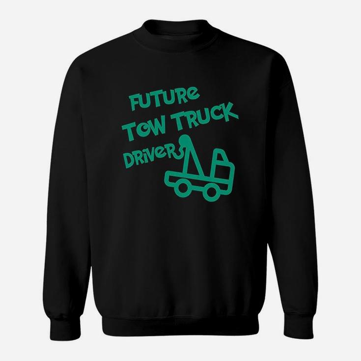 Future Tow Truck Driver Sweatshirt
