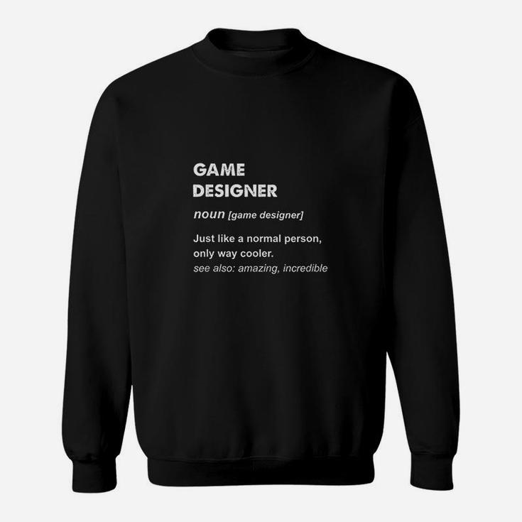 Game Designer Gift Sweatshirt