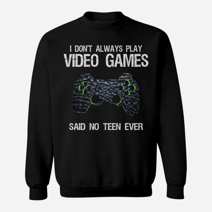 Gamer Funny Gaming Video Games Gift Teens Teenage Boys Girls Sweatshirt