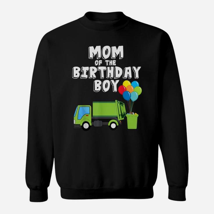 Garbage Truck Mom Birthday Boy Balloons Birthday Party Sweatshirt