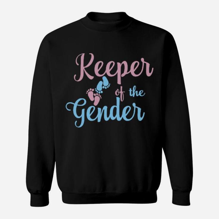 Gender Reveal   Keeper Of The Gender Gender Reveal Party Sweatshirt