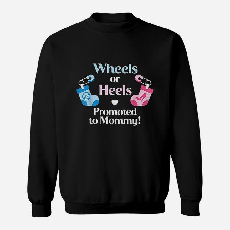 Gender Reveal Wheels Or Heels Promoted To Mommy Sweatshirt