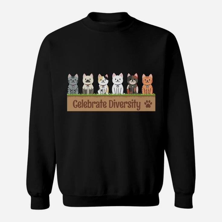Gift For Cat Lovers Funny Celebrate Diversity Owners Pet Cat Sweatshirt