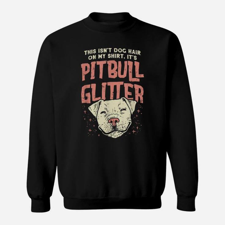 Girls Pitbull Glitter Hair Dog Lover - Mothers Day Gift Mom Sweatshirt