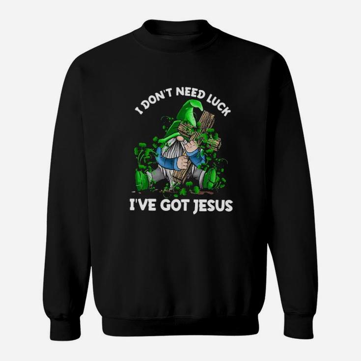 Gnome Hug Cross I Dont Need Luck Ive Got Jesus Sweatshirt