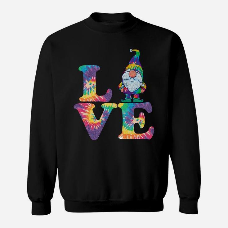Gnome Love Hippie Gnomes Tie Dye Retro Style Vintage Peace Sweatshirt