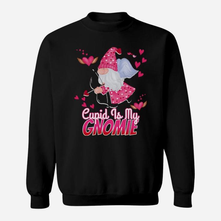 Gnomes Cupid Is My Gnomie Valentines Day Hearts Gnome Sweatshirt