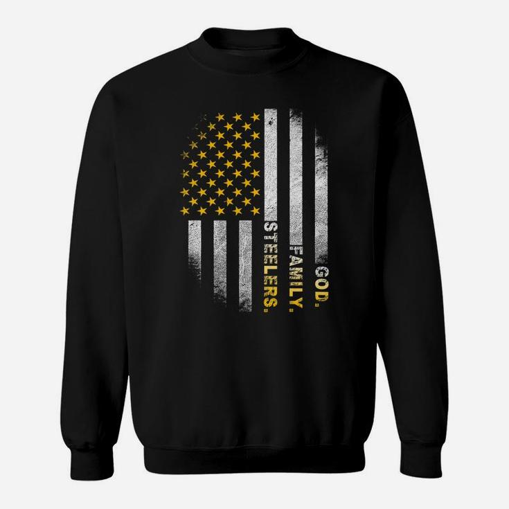 God Family Steelers-Pro Us Flag Shirt Father's Day Dad Gift Sweatshirt